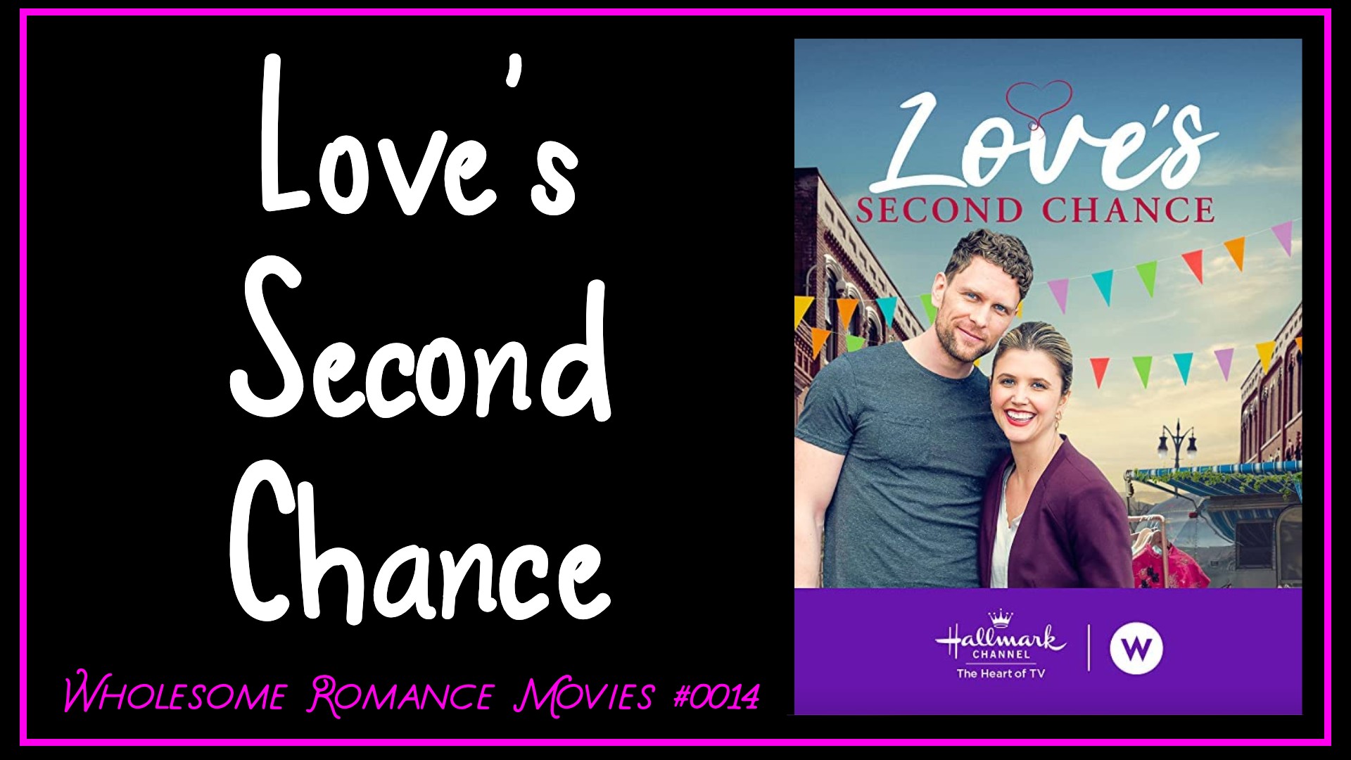 Love’s Second Chance (2022) WRM Review