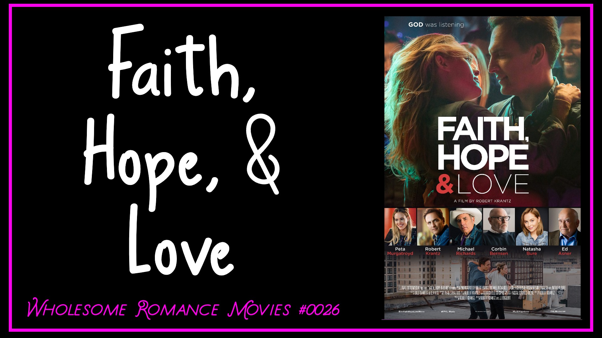 Faith, Hope, & Love (2019) WRM Review