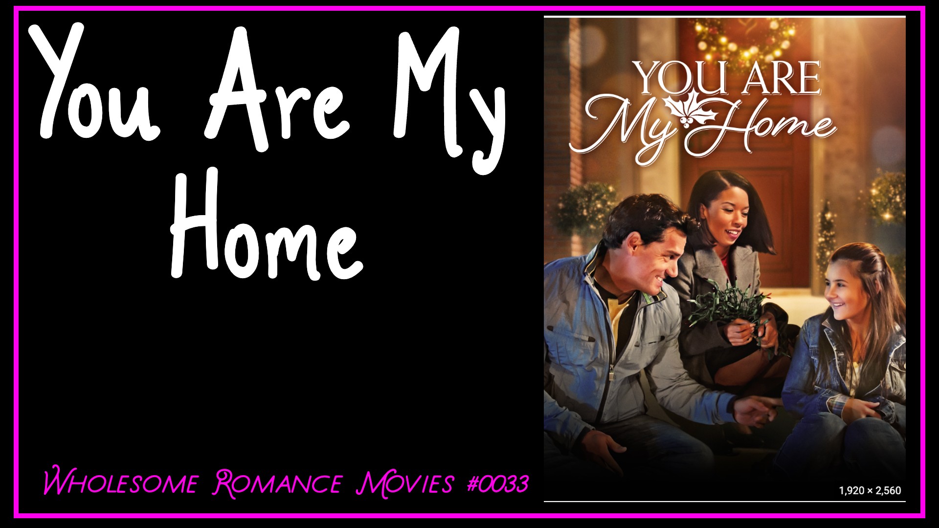 You Are My Home (2020) WRM Review