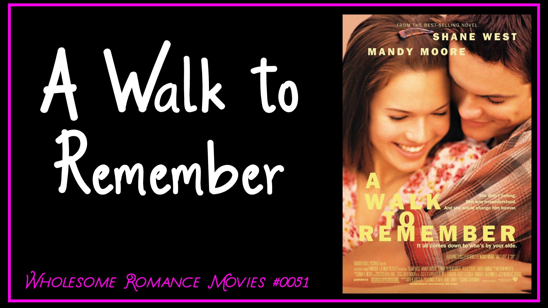 A Walk to Remember (2002) WRM Review
