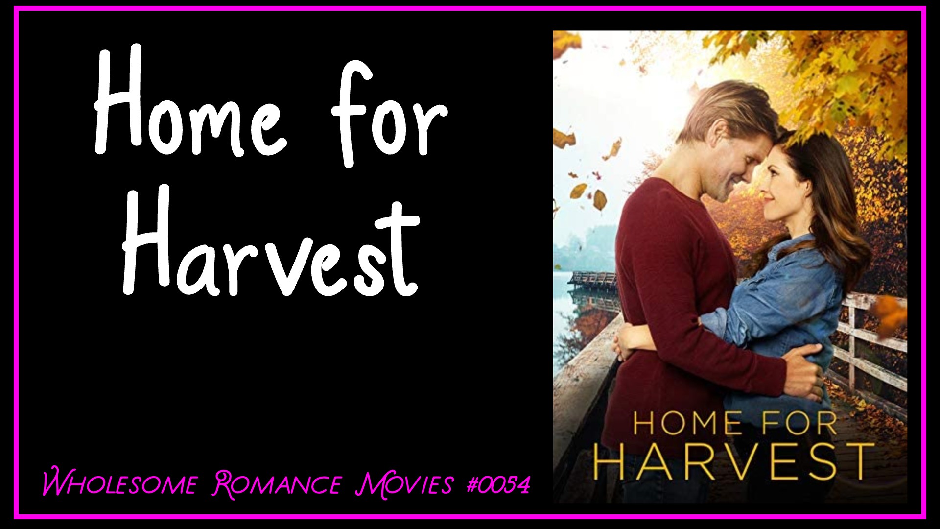 Home for Harvest (2020) WRM Review