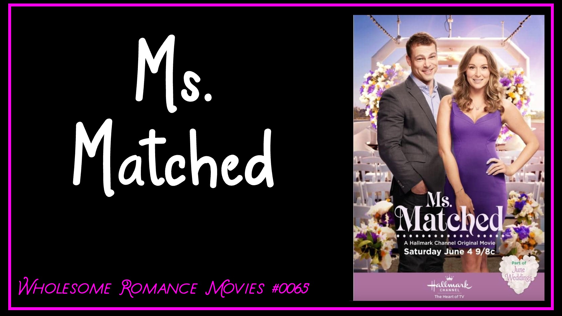Ms. Matched (2016) WRM Review