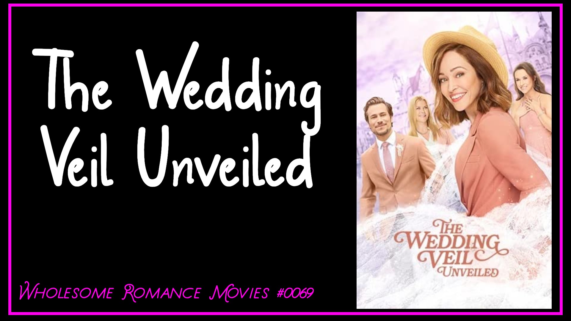 The Wedding Veil Unveiled (2022) WRM Review