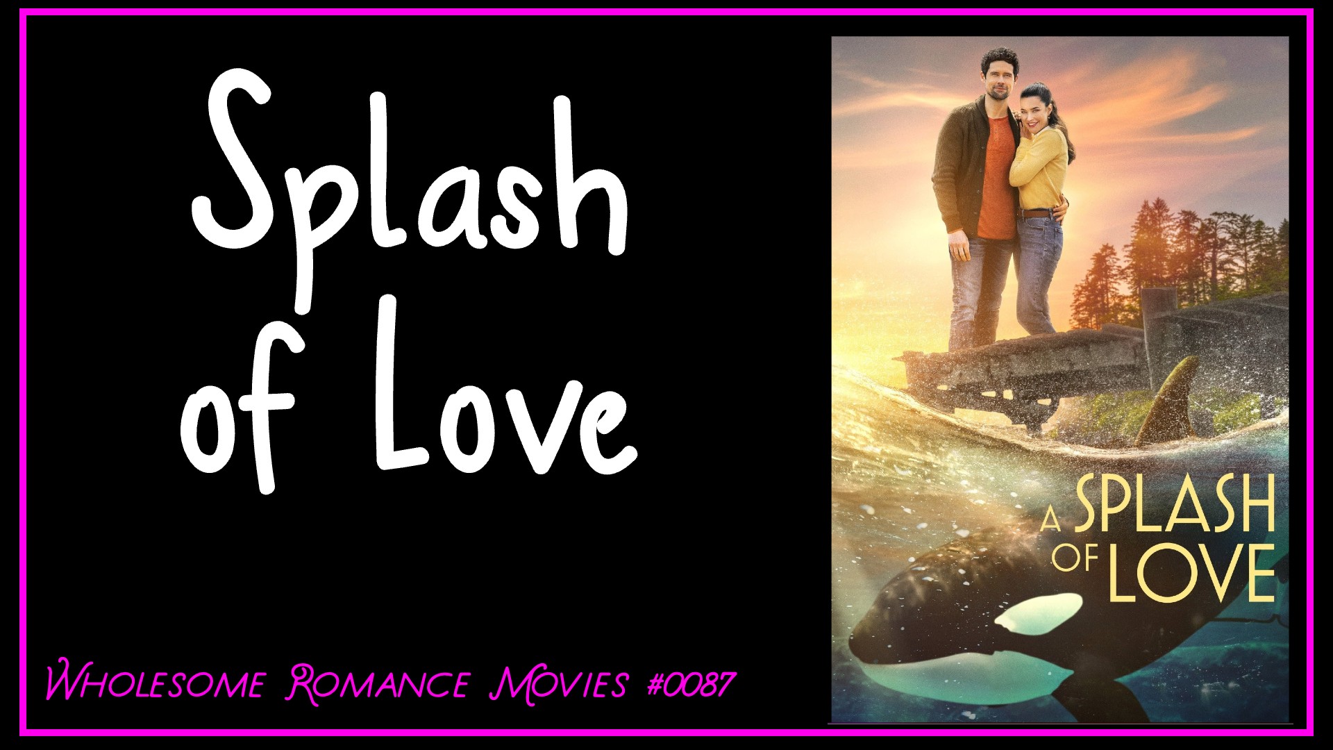 Splash of Love (2022) WRM Review