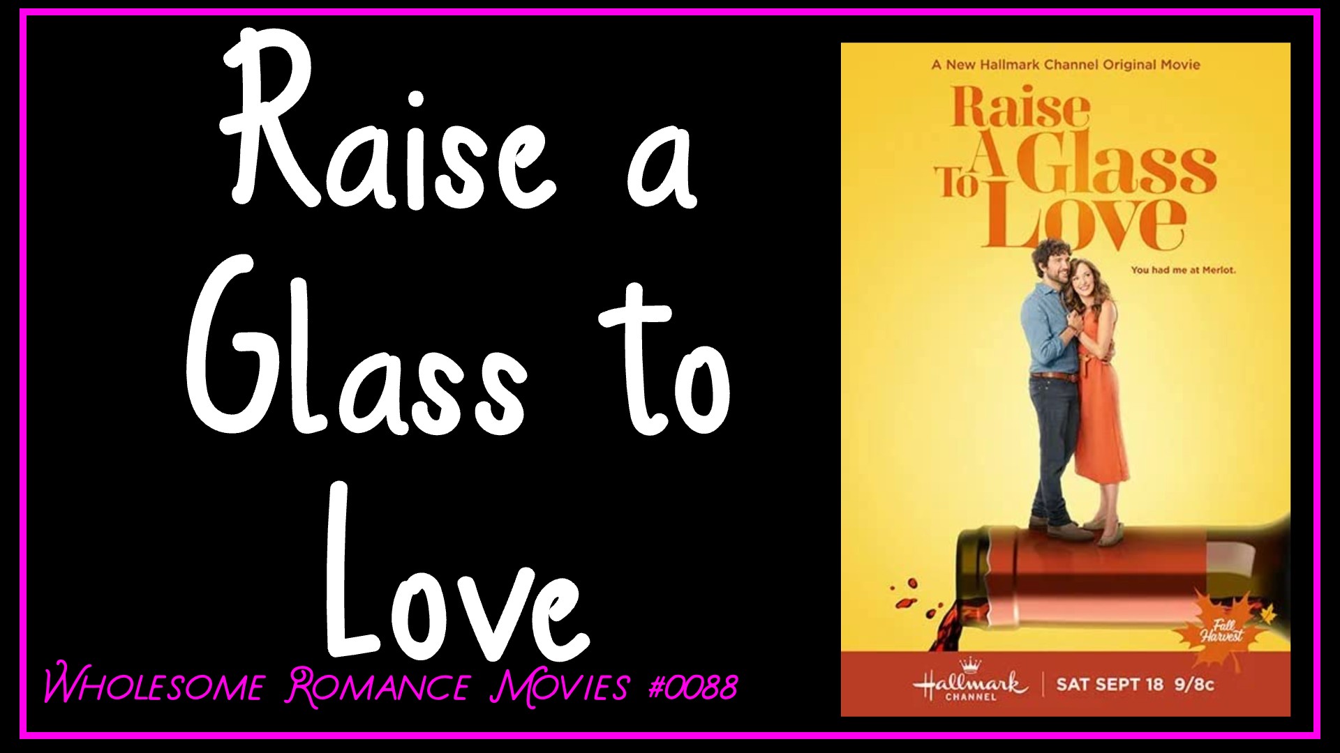 Raise a Glass to Love (2021) WRM Review