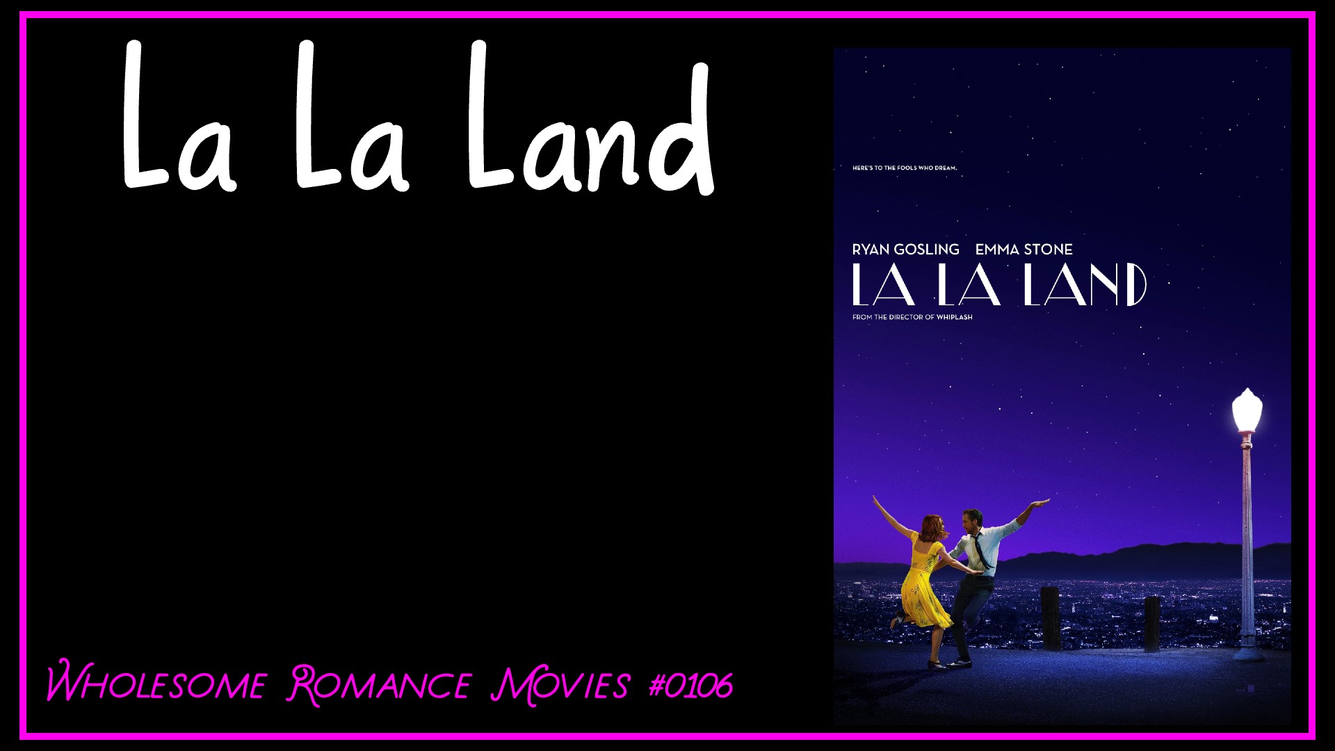 La La Land (2016) WRM Review