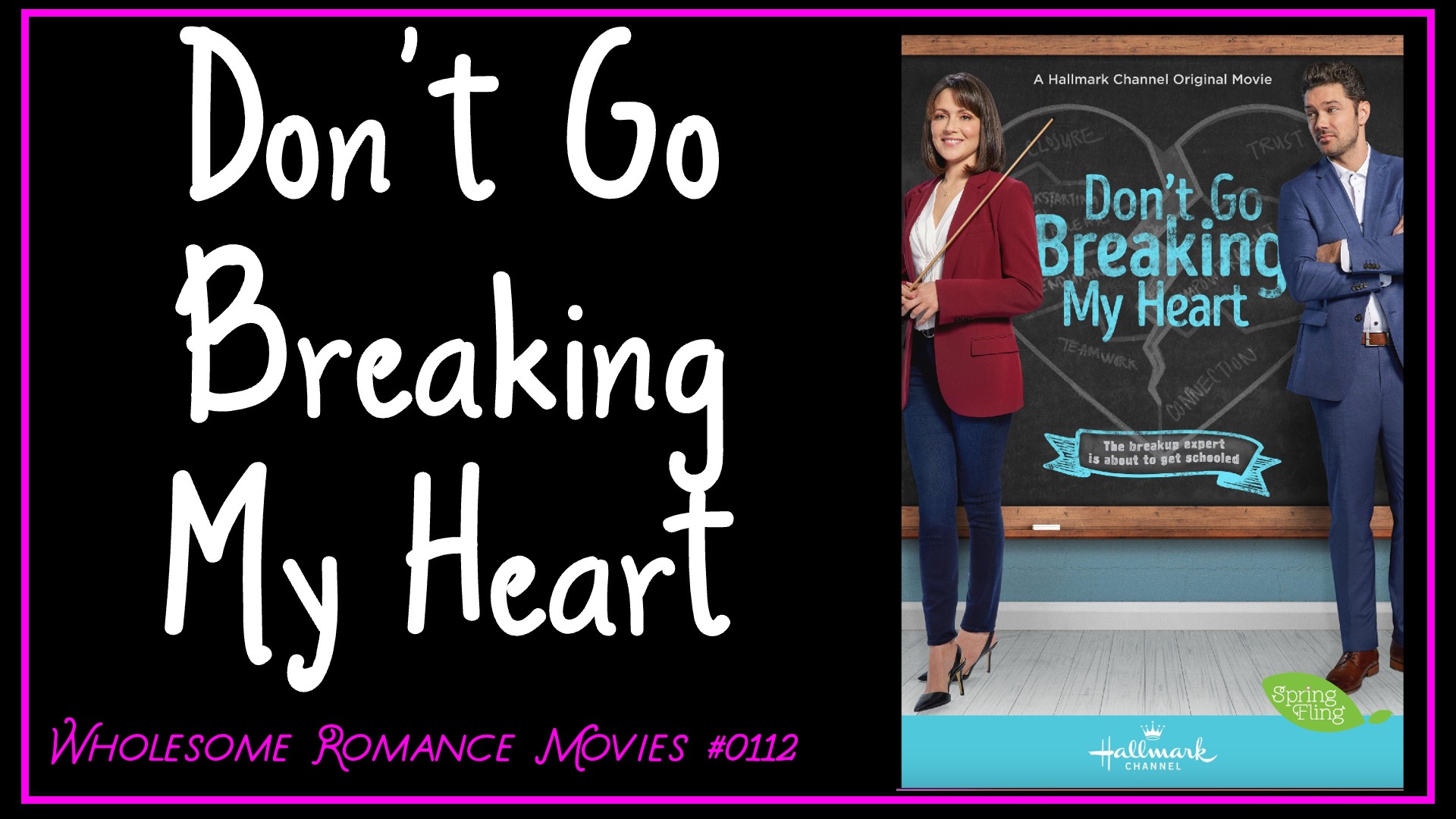 Don’t Go Breaking My Heart (2021) WRM Review
