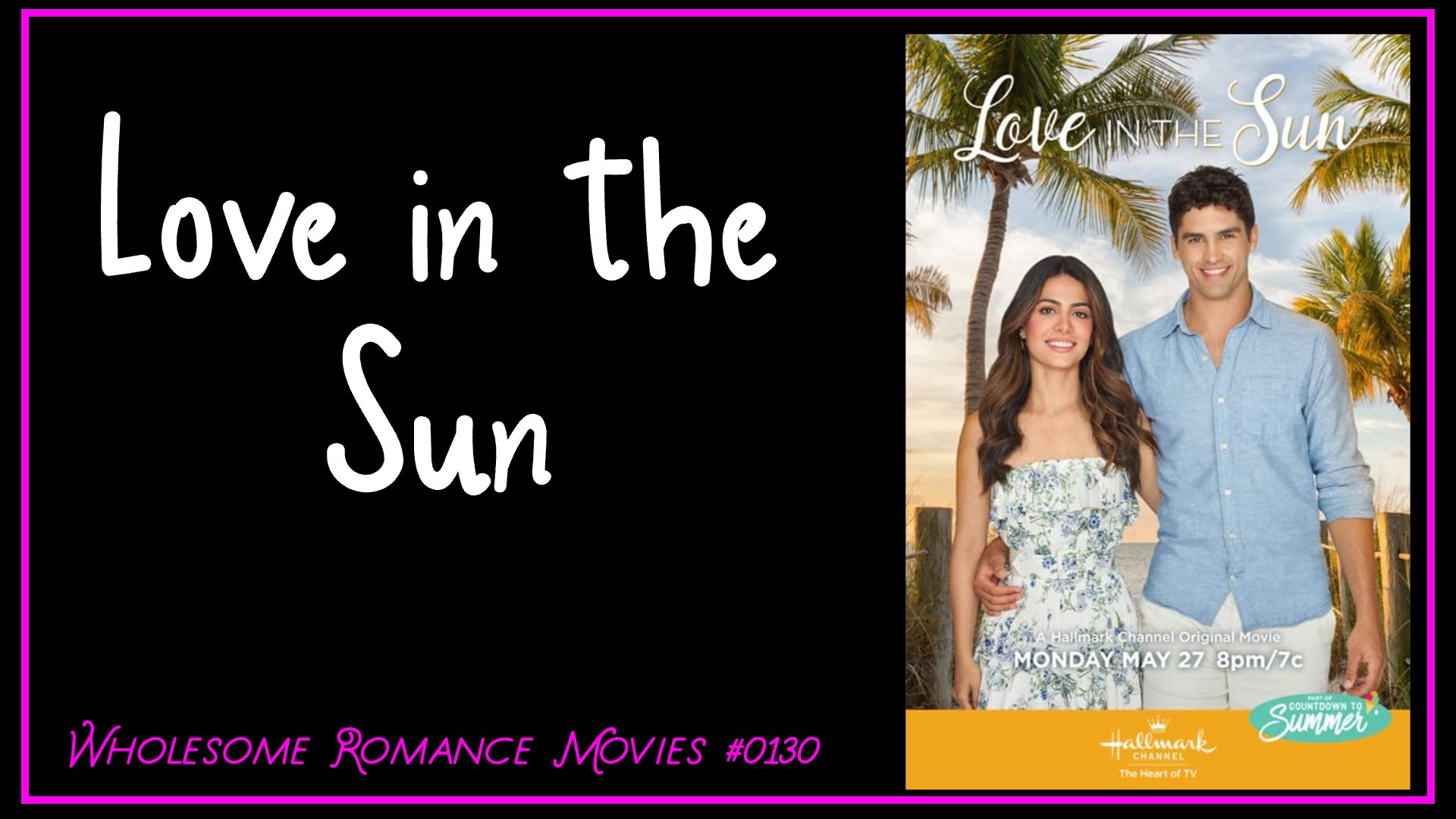 Love in the Sun (2019) WRM Review