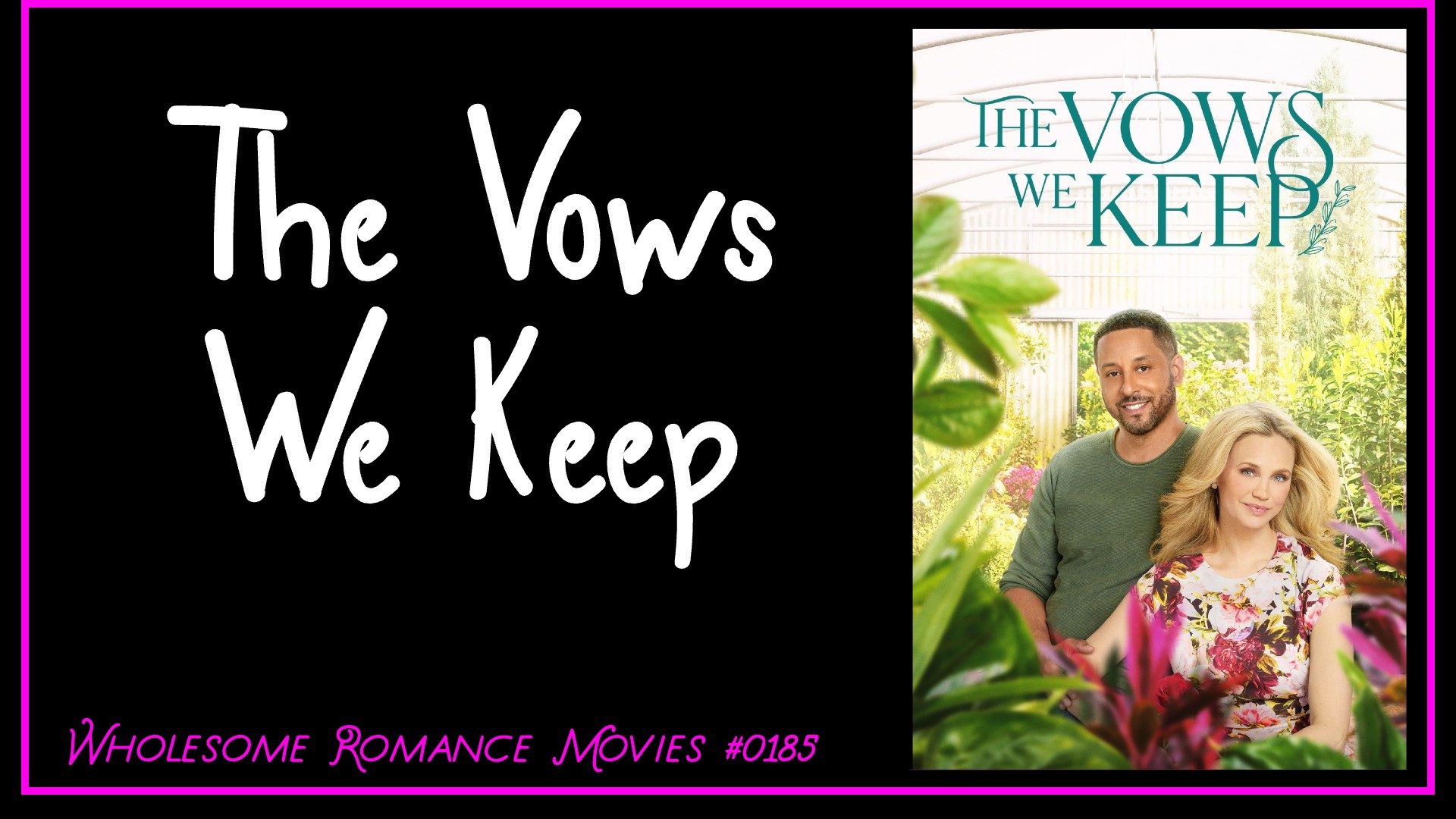 The Vows We Keep (2021) WRM Review