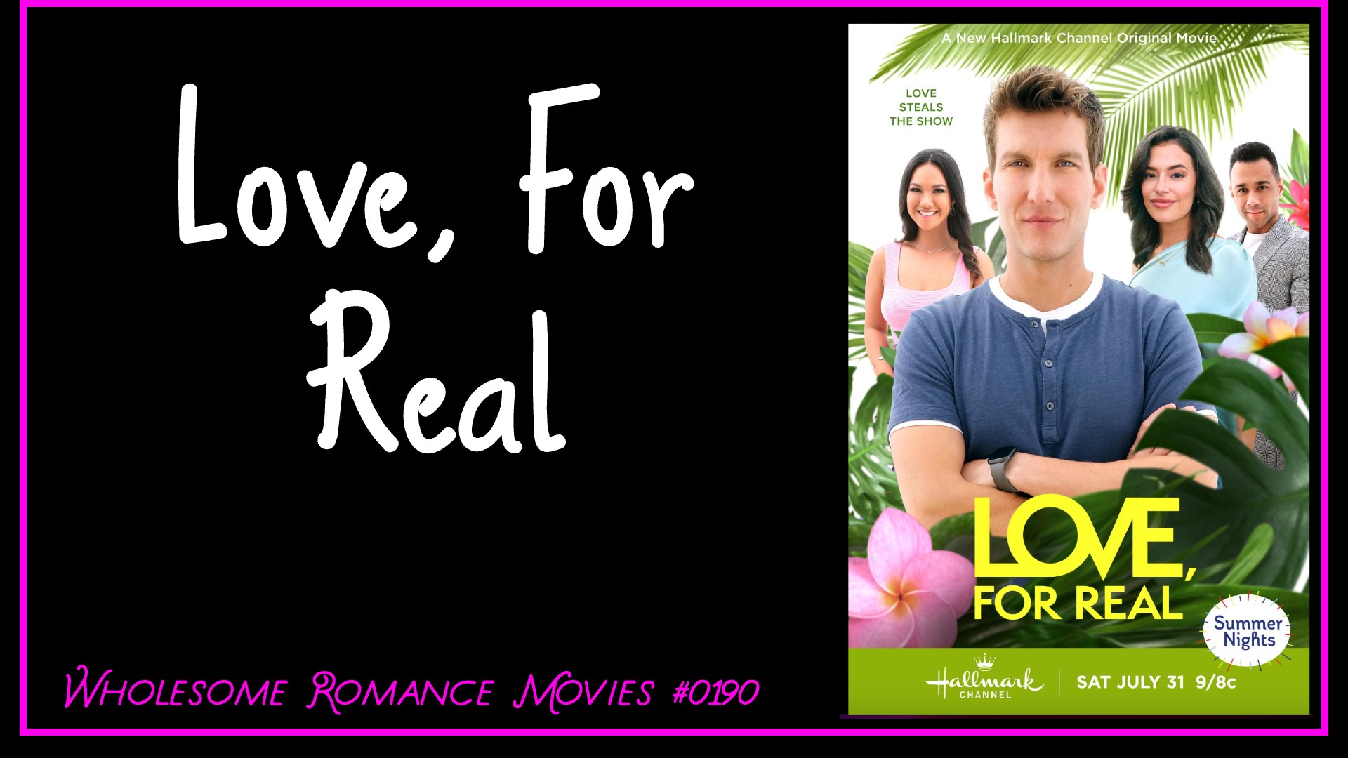 Love, For Real (2021) WRM Review