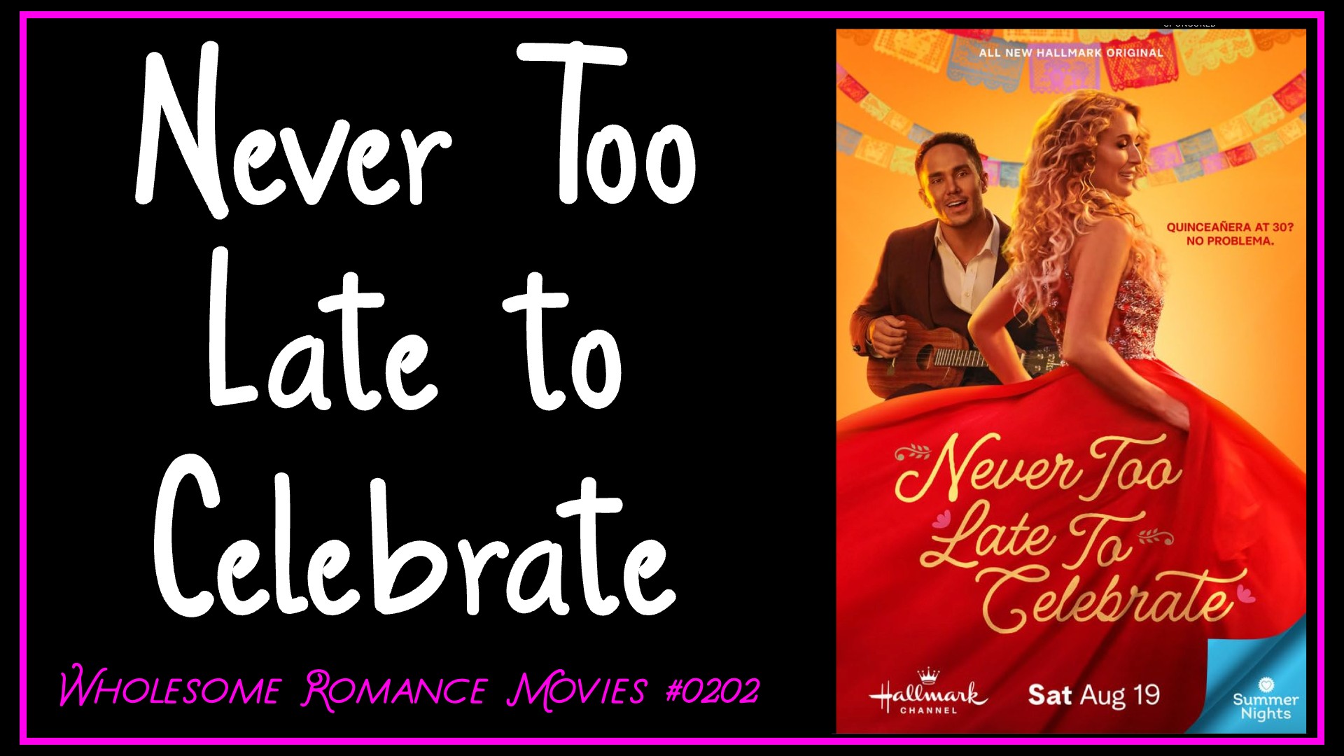 Never Too Late to Celebrate (2023) WRM Review