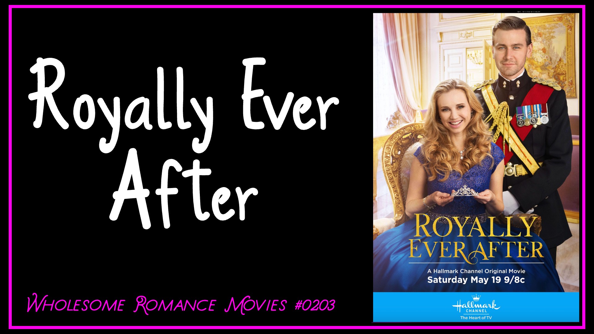 Royally Ever After (2018) WRM Review