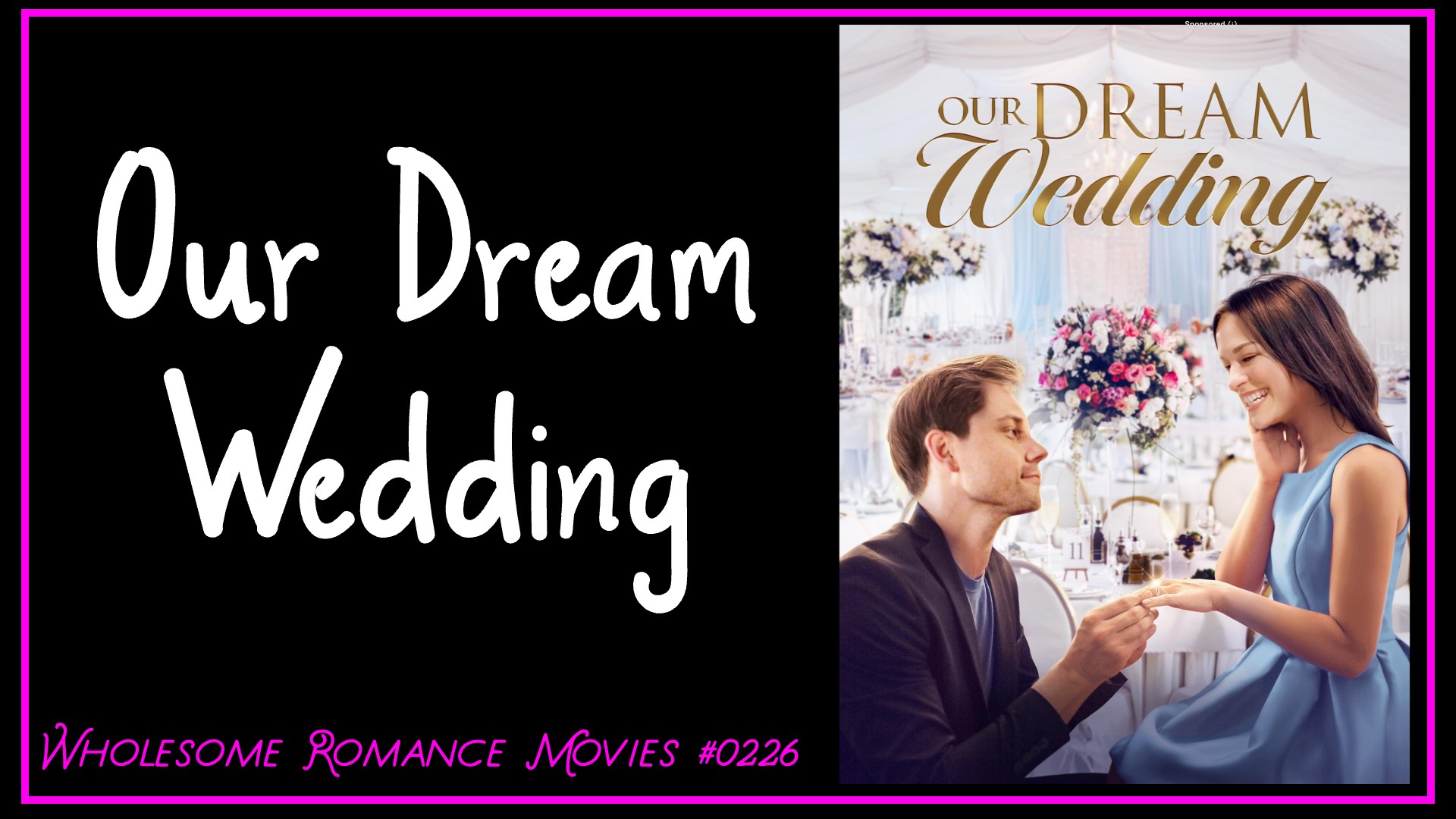 Our Dream Wedding (2021) WRM Review