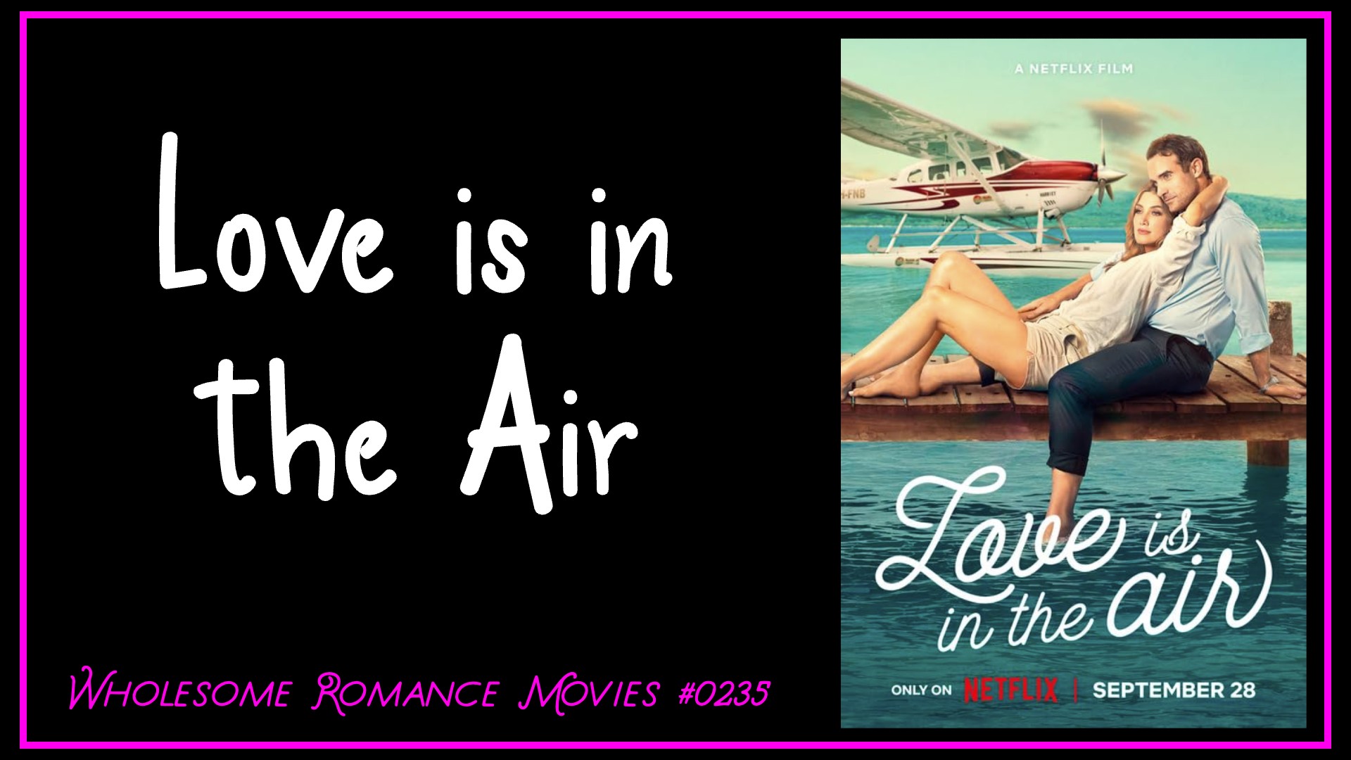 Love is in the Air (2023) WRM Review