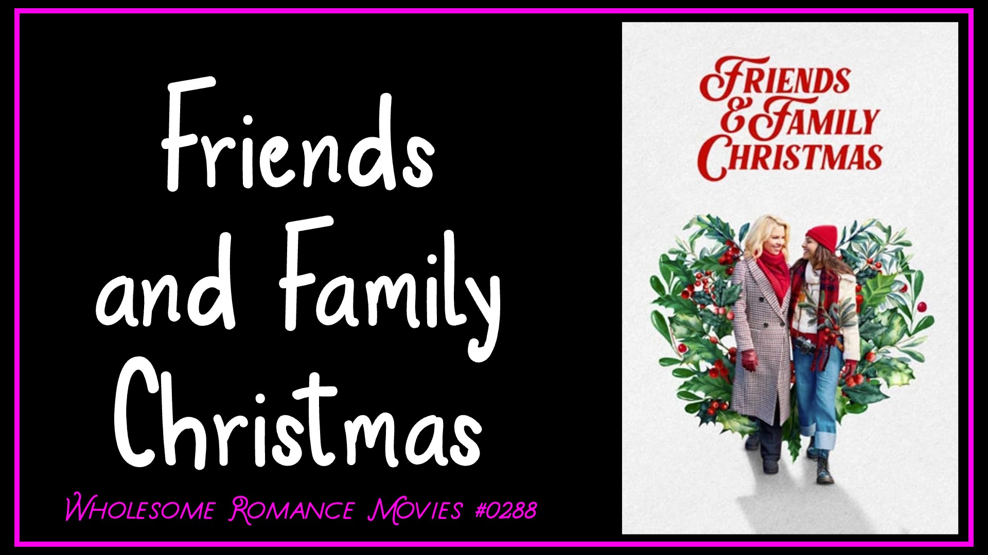 Friends and Family Christmas (2023) WRM Review