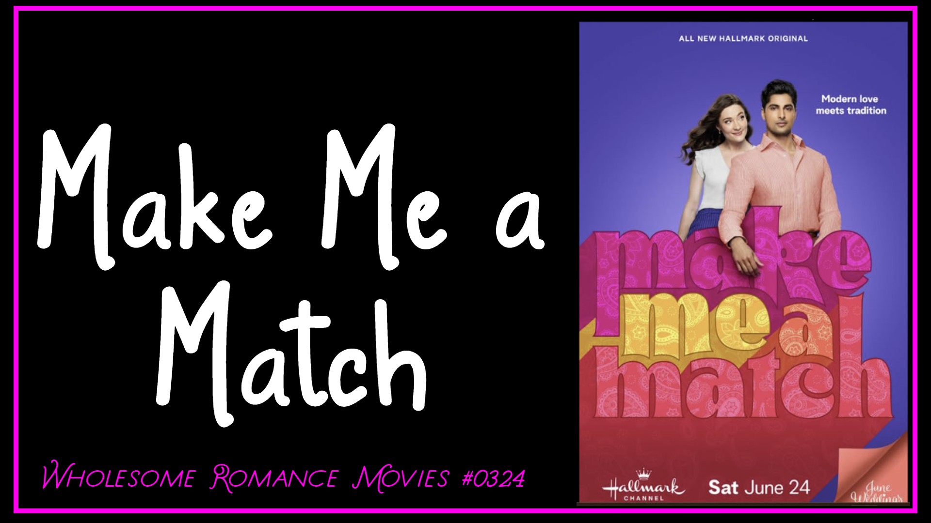 Make Me a Match (2020) WRM Review