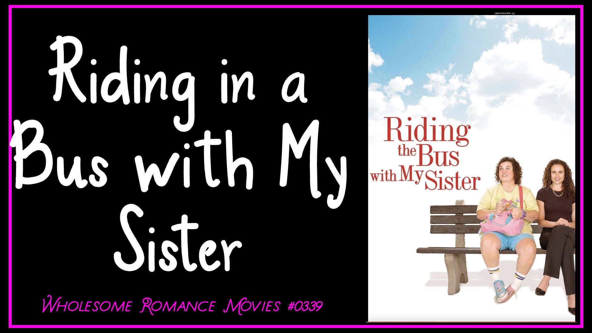 Riding in a Bus with My Sister (2005) WRM Review