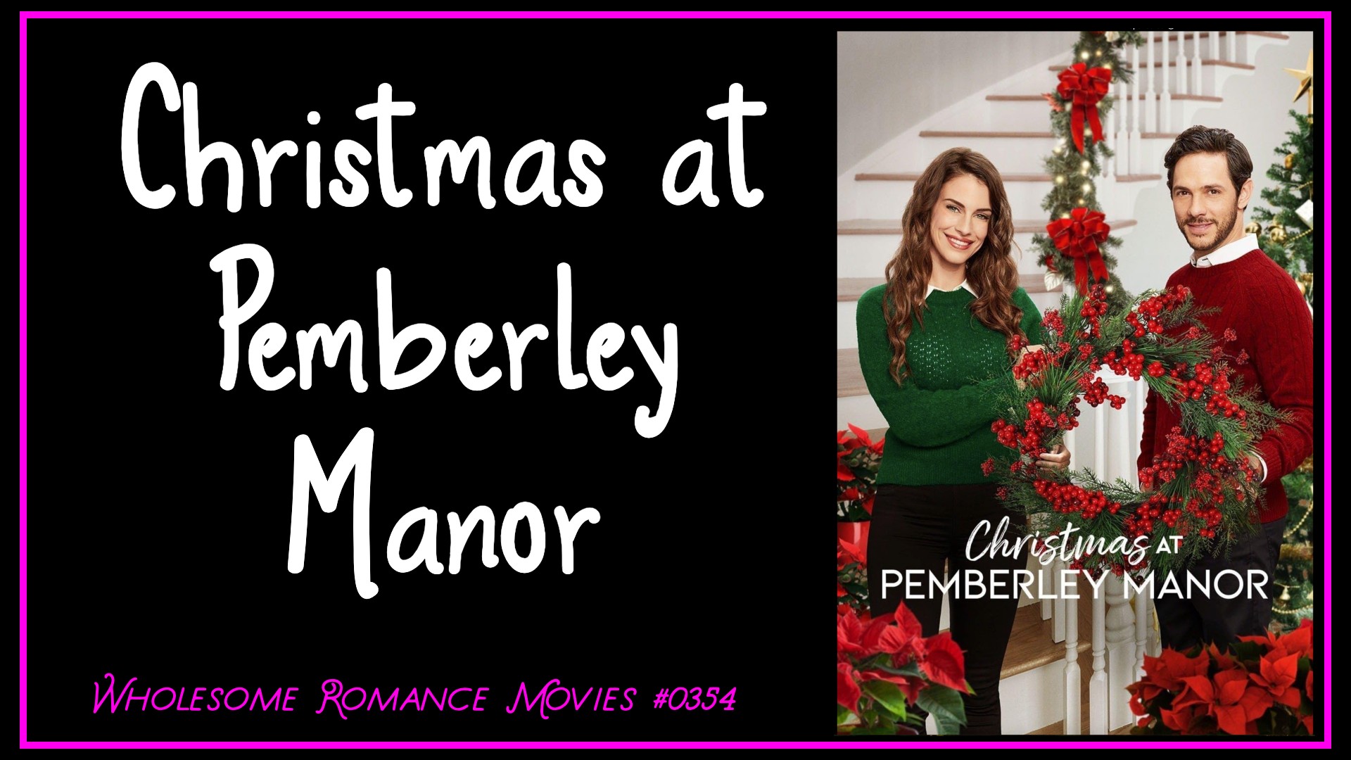 Christmas at Pemberley Manor (2018) WRM Review